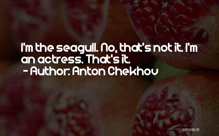 Chekhov Quotes By Anton Chekhov