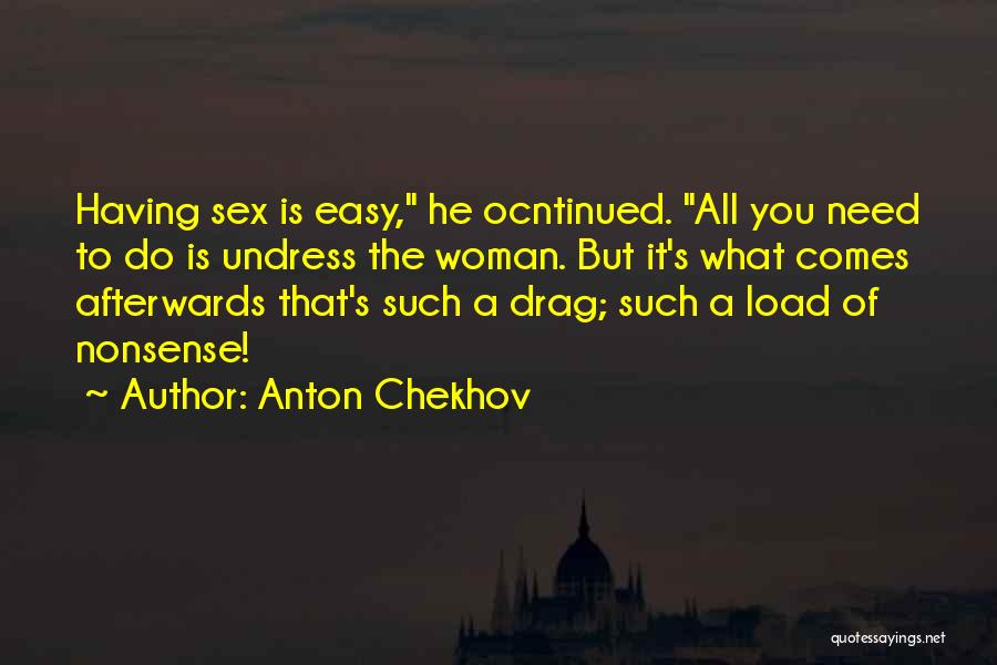 Chekhov's Quotes By Anton Chekhov