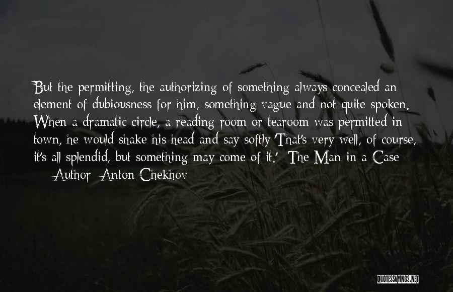 Chekhov's Quotes By Anton Chekhov