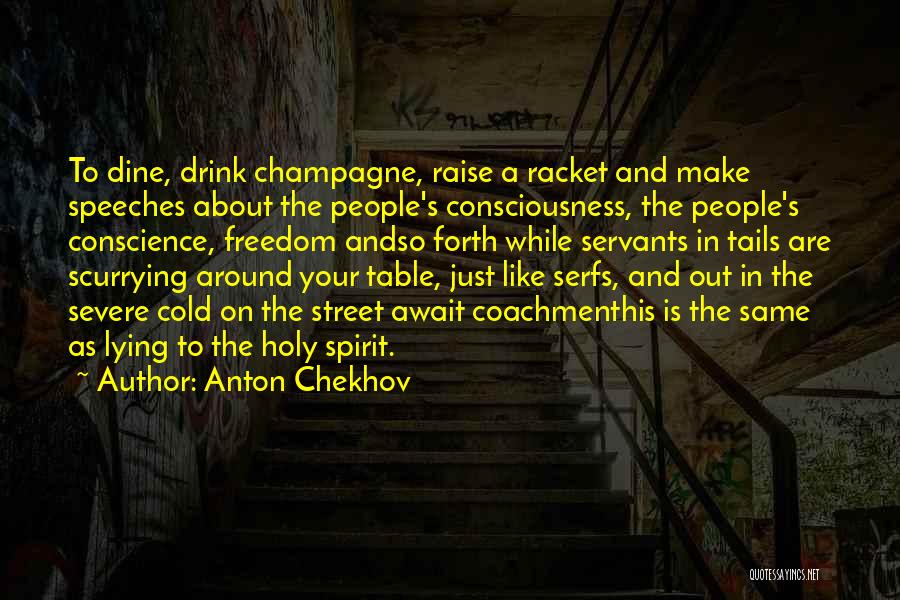 Chekhov's Quotes By Anton Chekhov