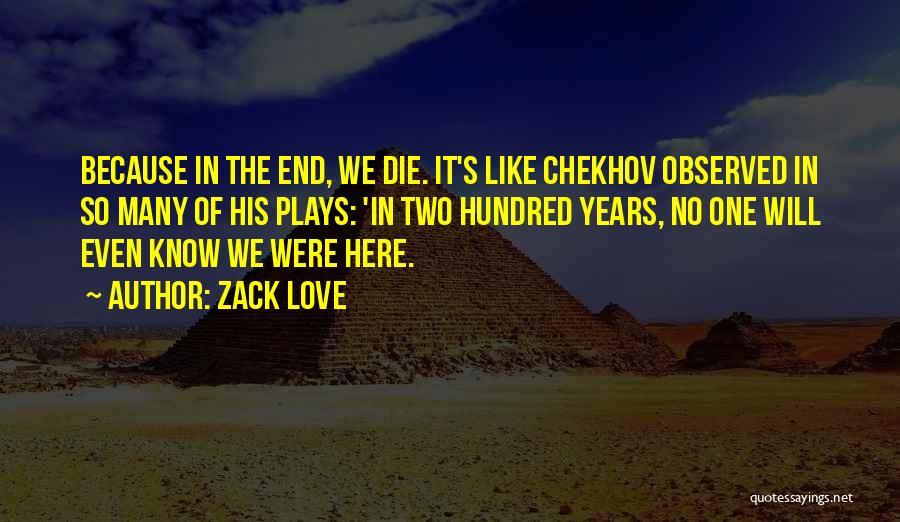 Chekhov's Quotes By Zack Love