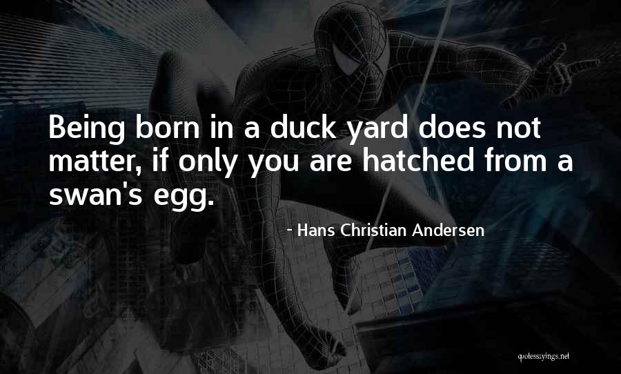 Chelby Vachon Quotes By Hans Christian Andersen Chelby Vachon Quotes By Hans Christian Andersen