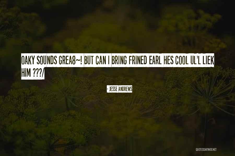 Chelem Quotes By Jesse Andrews Chelem Quotes By Jesse Andrews