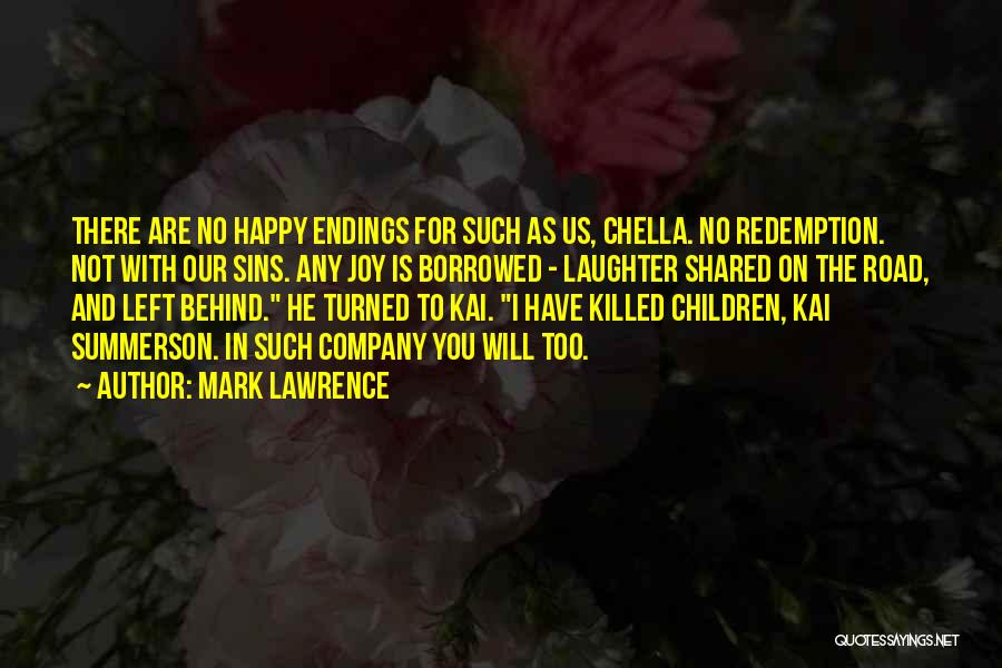 Chella H Quotes By Mark Lawrence