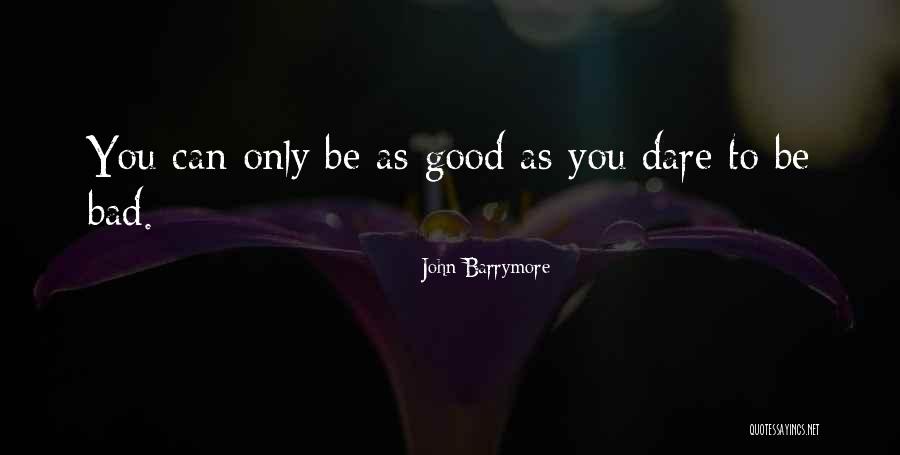 Chellaram Kundomal Quotes By John Barrymore Chellaram Kundomal Quotes By John Barrymore