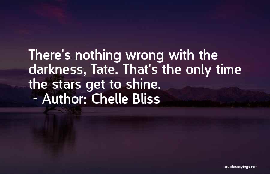 Chelle Bliss Quotes 1859668