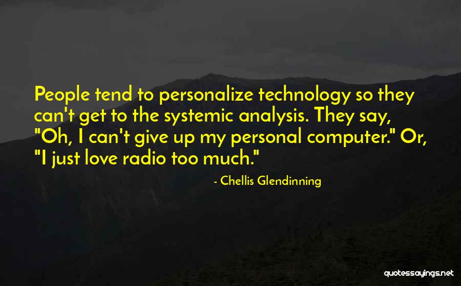 Chellis Glendinning Quotes 2063373 Chellis Glendinning Quotes 2063373