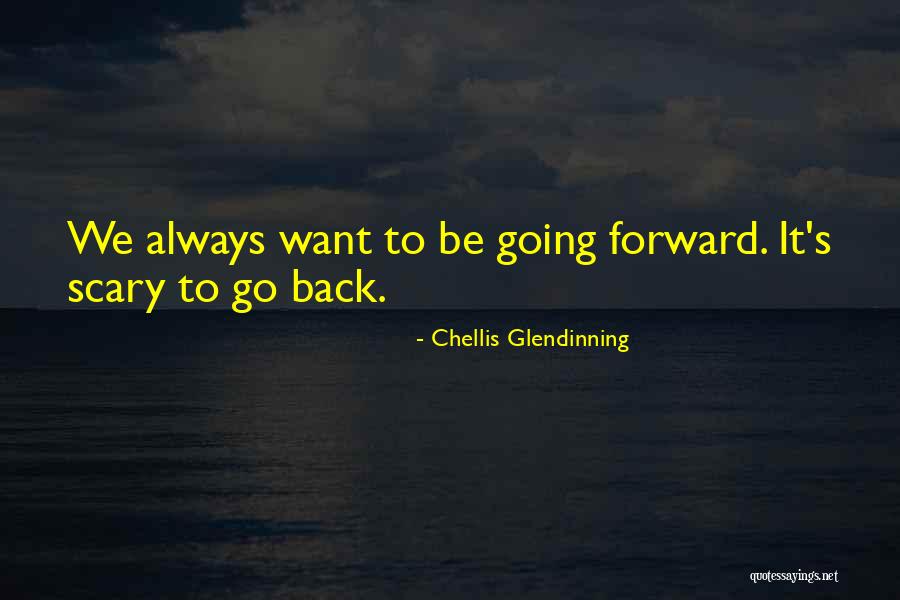 Chellis Glendinning Quotes 957579