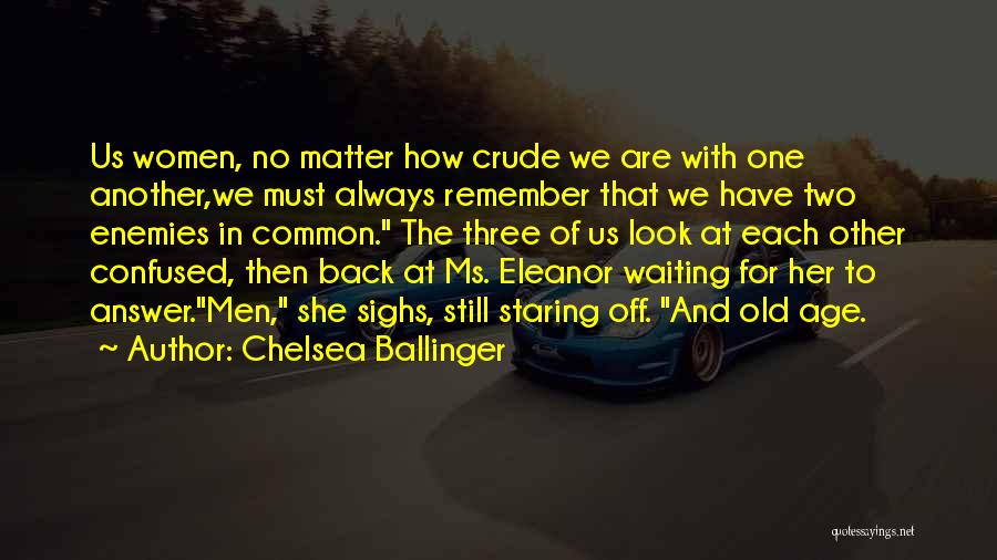 Chelsea Ballinger Quotes 1786724