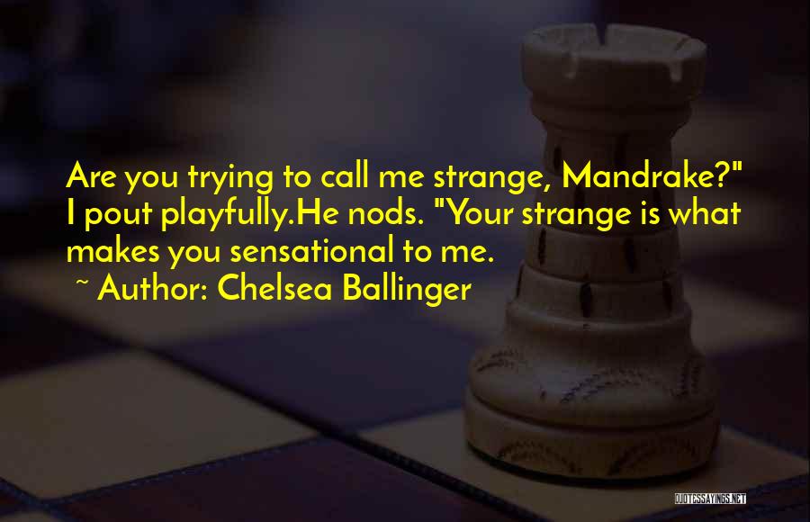 Chelsea Ballinger Quotes 191802