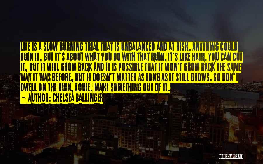 Chelsea Ballinger Quotes 1930394