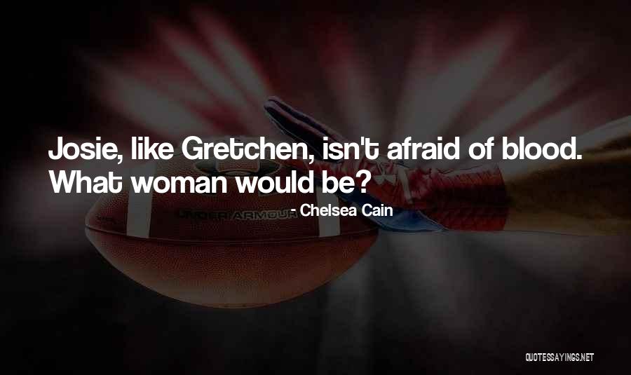 Chelsea Cain Quotes 1420966 Chelsea Cain Quotes 1420966