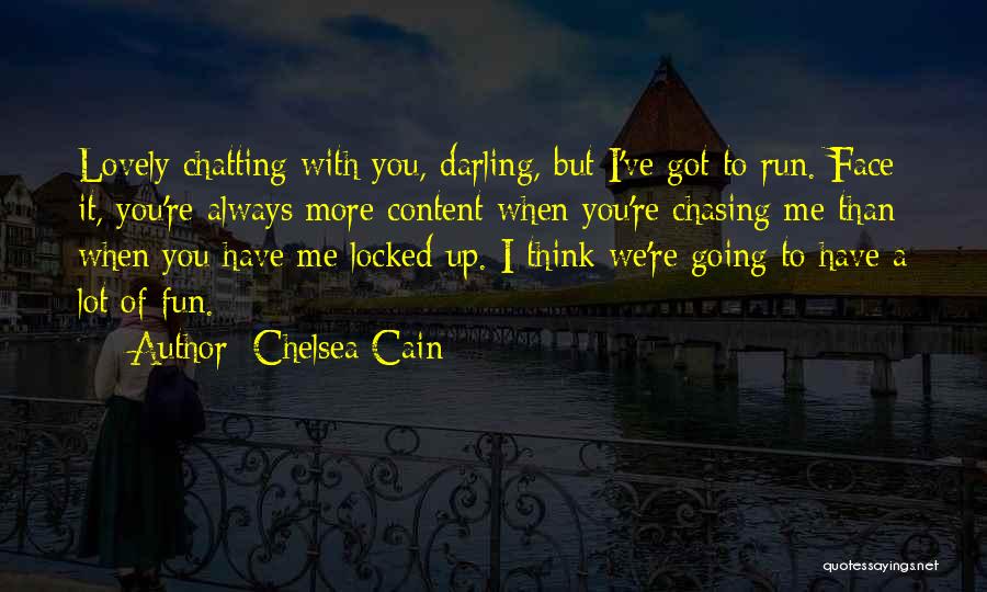 Chelsea Cain Quotes 1471721