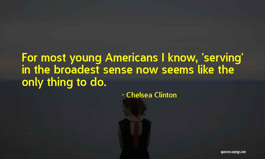 Chelsea Clinton Quotes 1309293