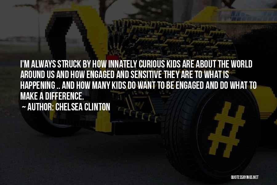 Chelsea Clinton Quotes 1348810