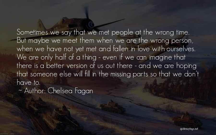 Chelsea Fagan Quotes 1747871