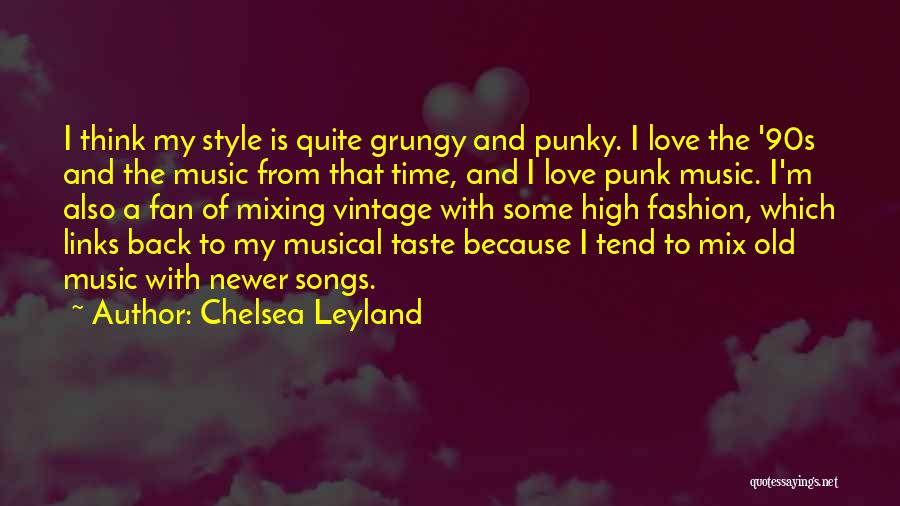 Chelsea Fan Quotes By Chelsea Leyland