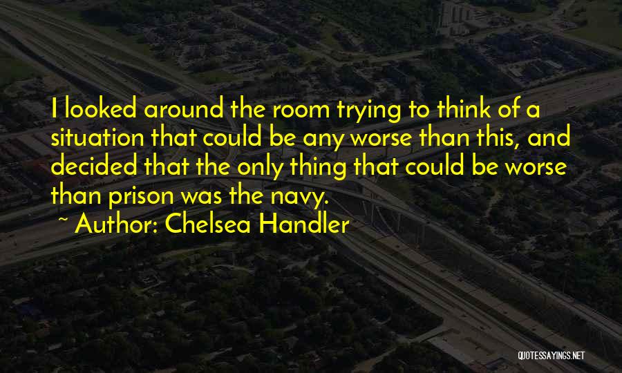 Chelsea Handler Quotes 1666299