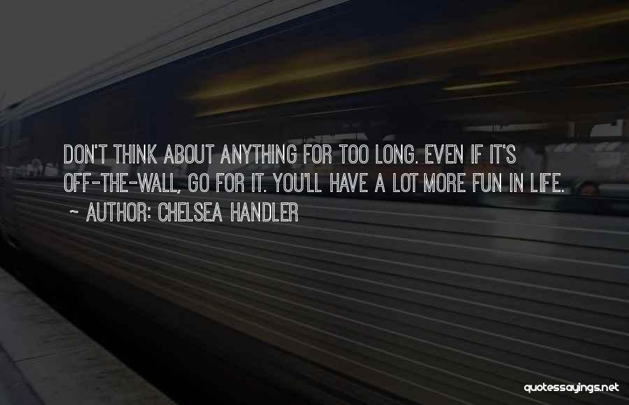 Chelsea Handler Quotes 364012