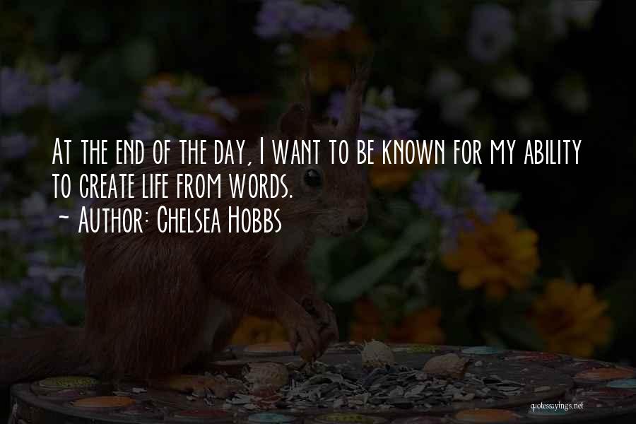 Chelsea Hobbs Quotes 1351210