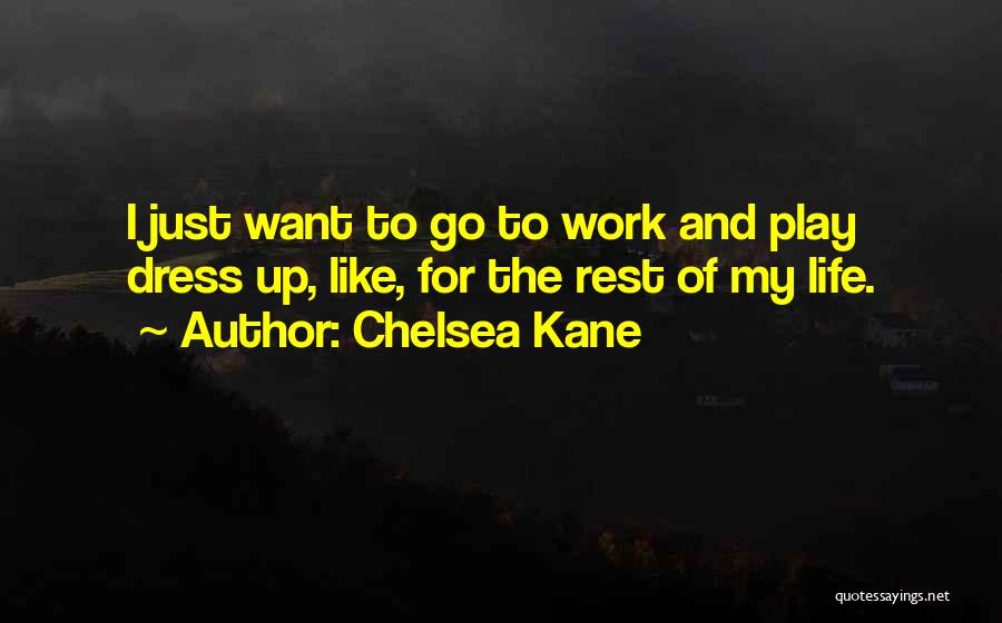 Chelsea Kane Quotes 2074404