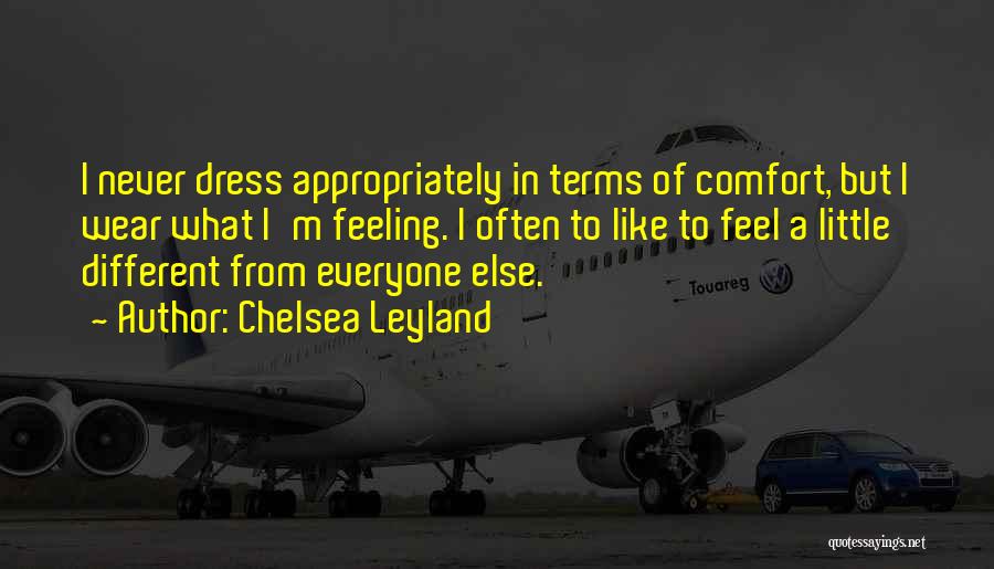 Chelsea Leyland Quotes 1915199