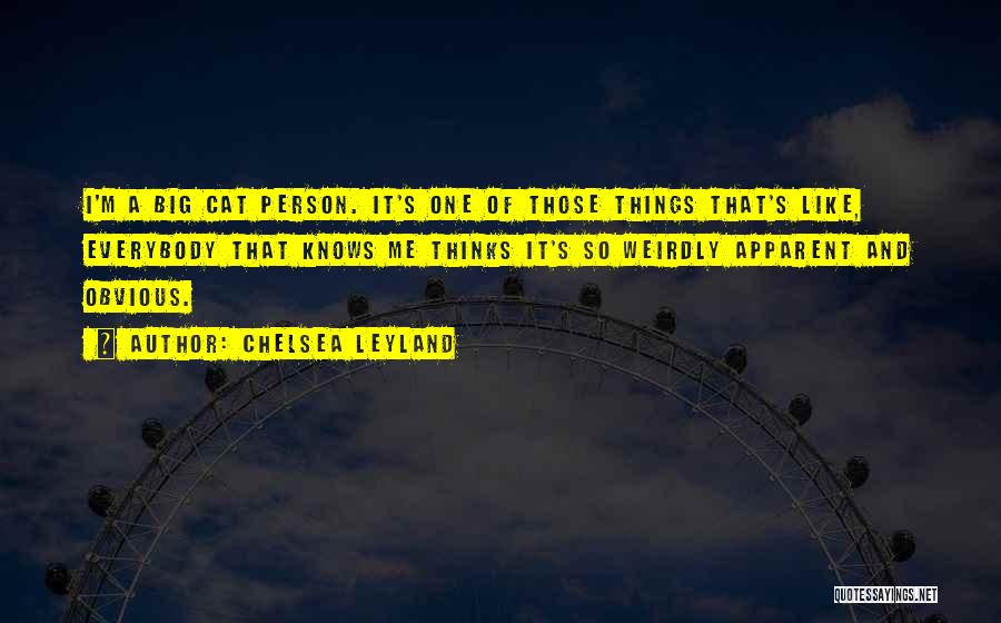 Chelsea Leyland Quotes 2164627