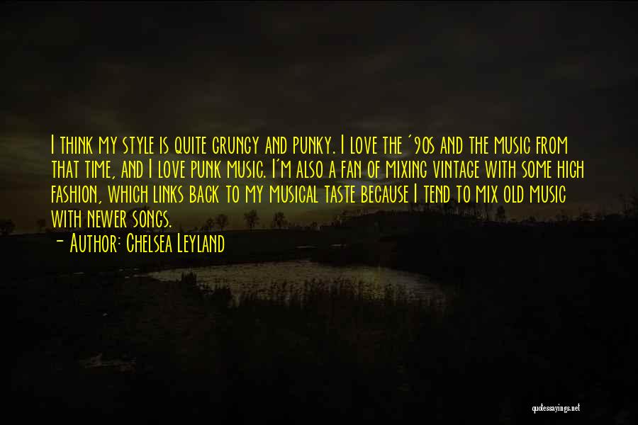 Chelsea Leyland Quotes 289865
