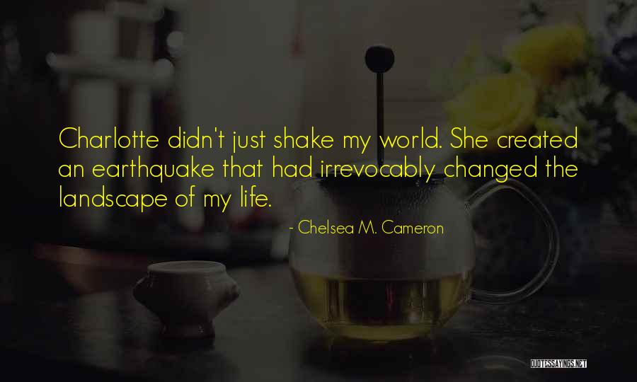 Chelsea M. Cameron Quotes 1198814