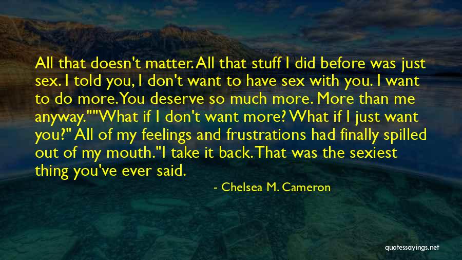 Chelsea M. Cameron Quotes 1421612