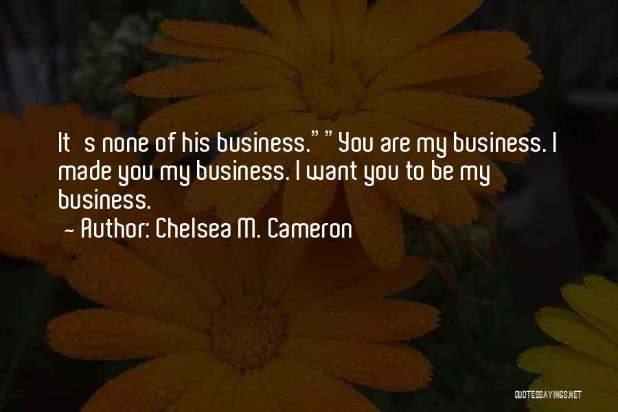 Chelsea M. Cameron Quotes 1714773