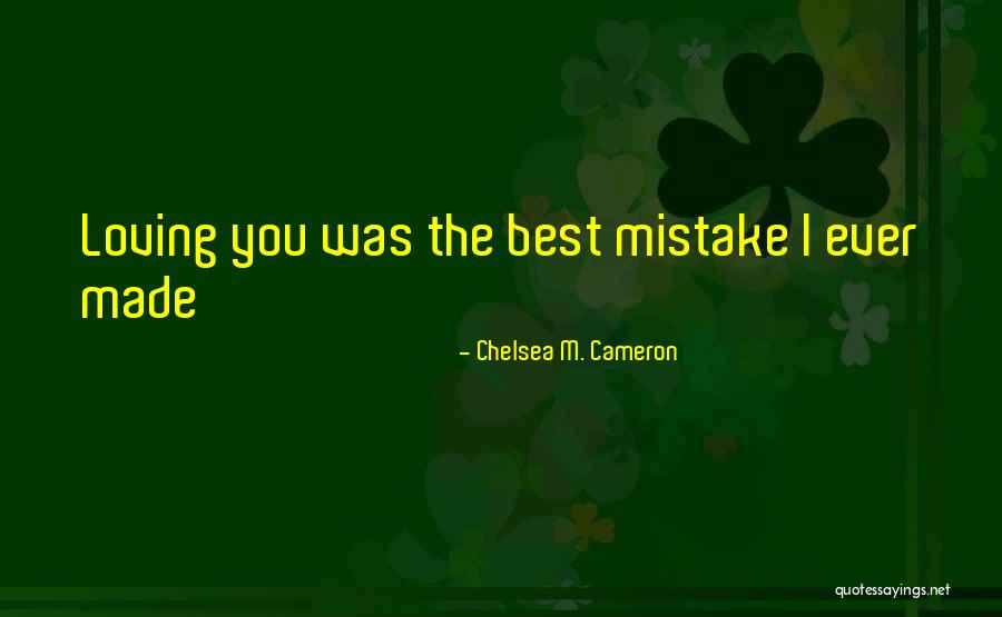 Chelsea M. Cameron Quotes 2072298