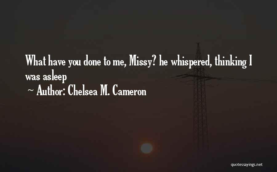 Chelsea M. Cameron Quotes 2220041