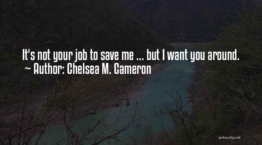 Chelsea M. Cameron Quotes 2243703