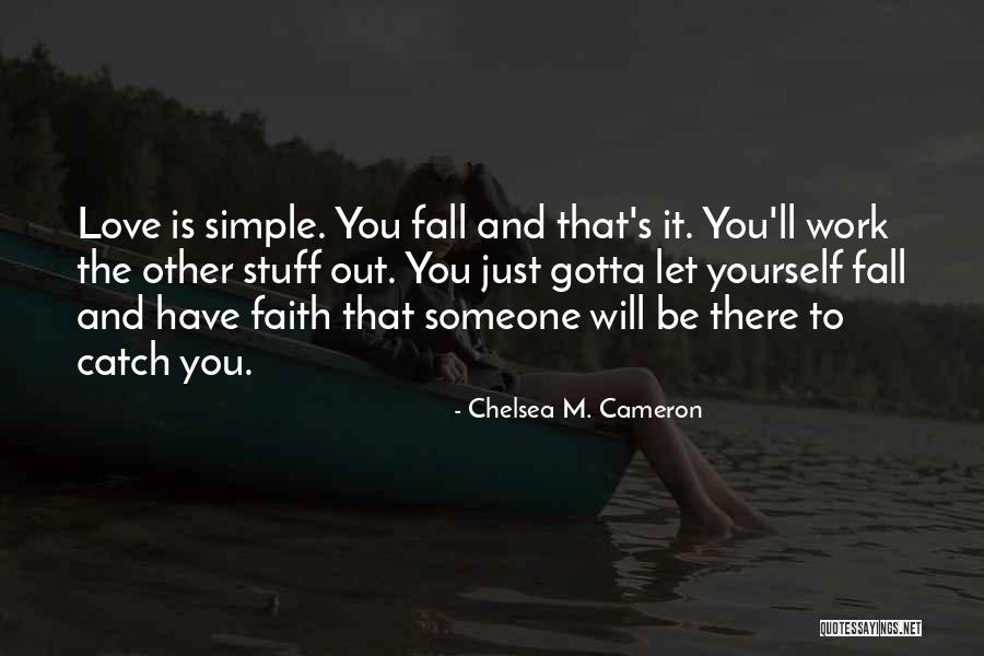 Chelsea M. Cameron Quotes 303469