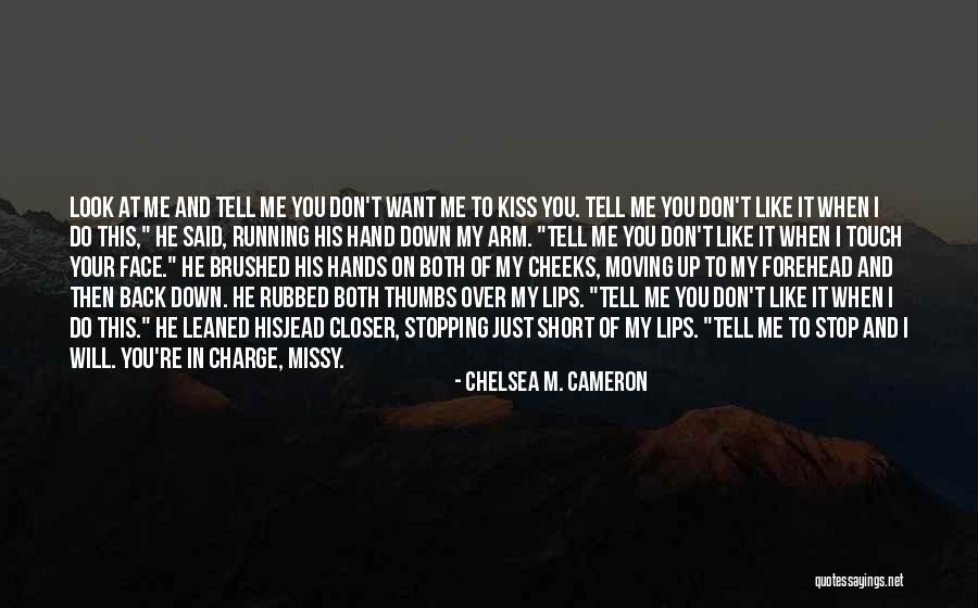 Chelsea M. Cameron Quotes 337691