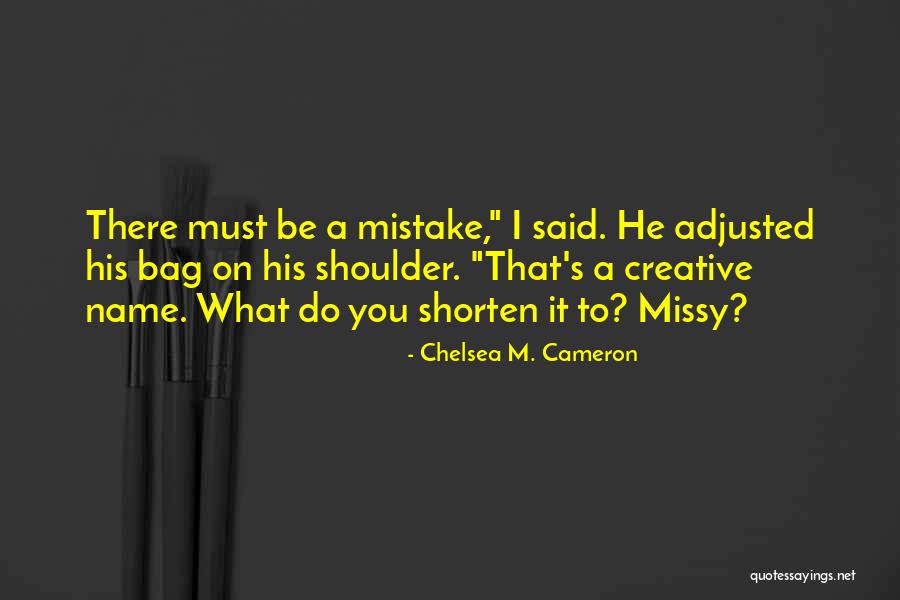 Chelsea M. Cameron Quotes 443014