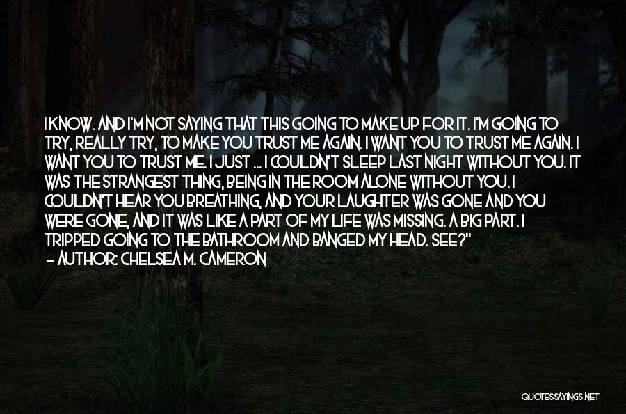 Chelsea M. Cameron Quotes 581975