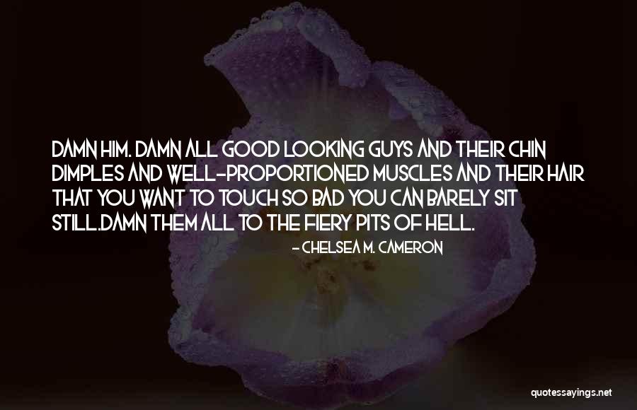 Chelsea M. Cameron Quotes 604411