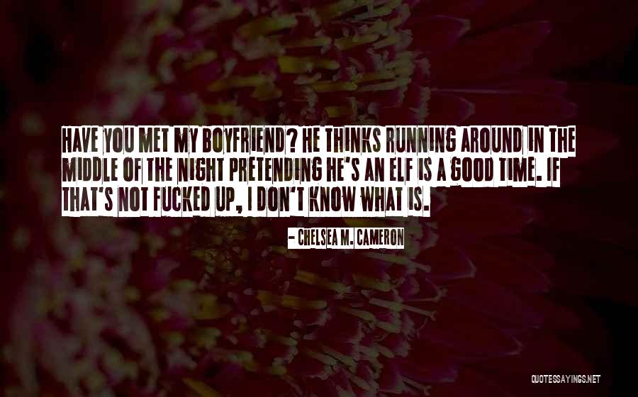 Chelsea M. Cameron Quotes 605005