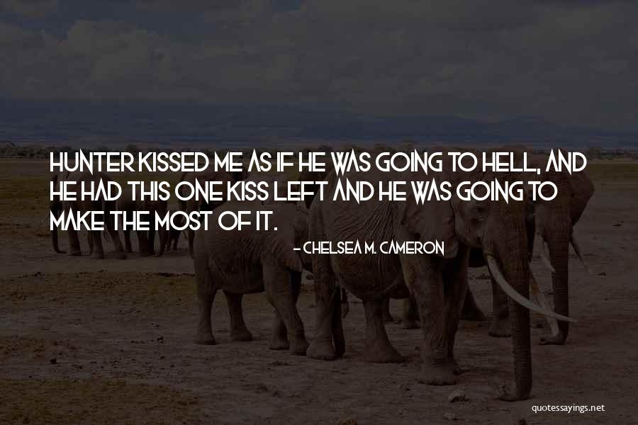 Chelsea M. Cameron Quotes 806025