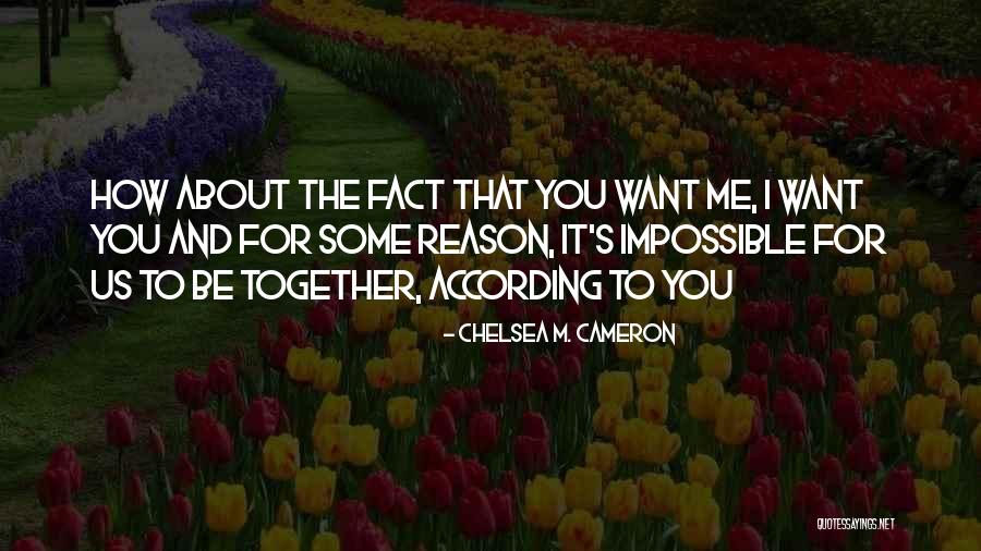 Chelsea M. Cameron Quotes 831149