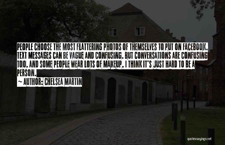 Chelsea Martin Quotes 1977510