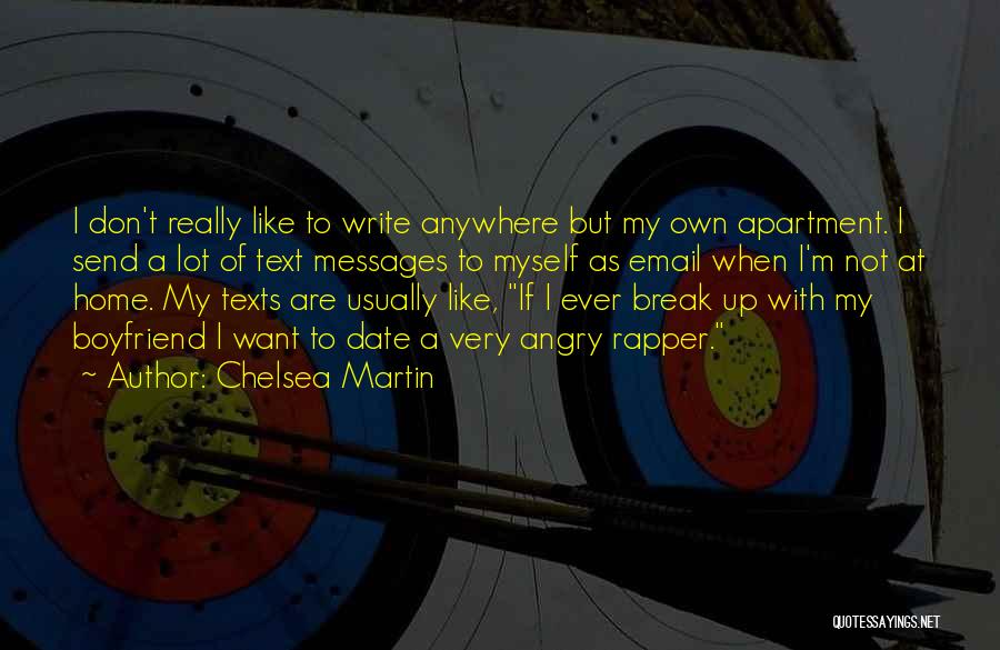 Chelsea Martin Quotes 330535