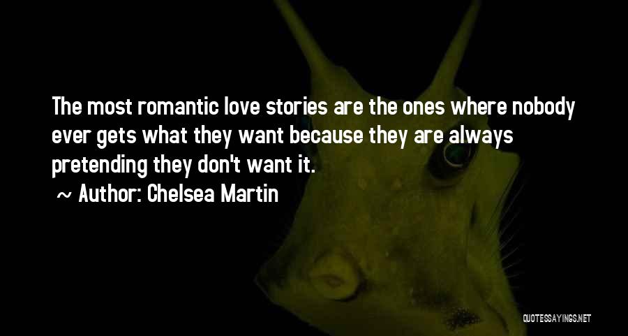 Chelsea Martin Quotes 507284