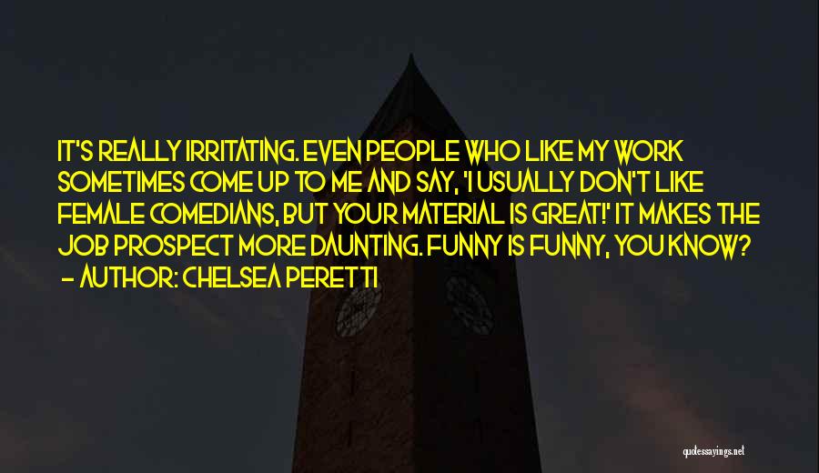 Chelsea Peretti Quotes 1527004