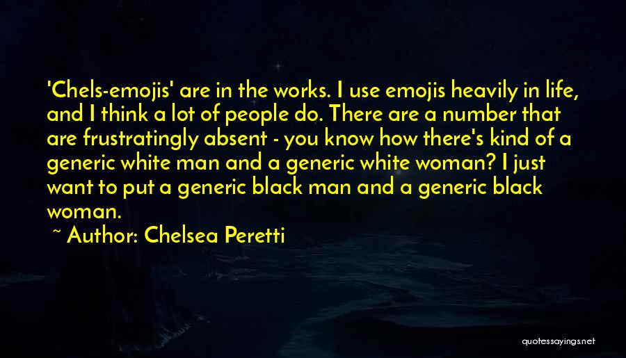 Chelsea Peretti Quotes 2161782