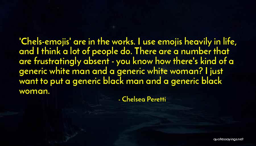 Chelsea Peretti Quotes 2161782