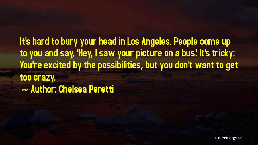 Chelsea Peretti Quotes 884938