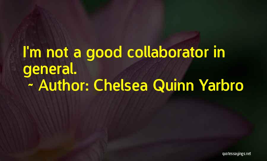 Chelsea Quinn Yarbro Quotes 857002